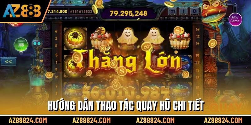 Hướng dẫn thao tác quay hũ chi tiết