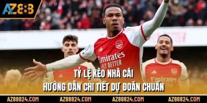 Tỷ Lệ Kèo Nhà Cái – Hướng Dẫn Chi Tiết Dự Đoán Chuẩn